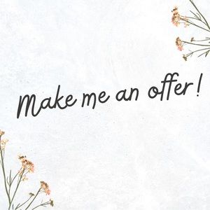 MAKE ME AN OFFER!!
